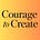 Courage to Create 