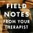 Field Notes From Your Therapist