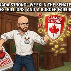 “Canada Strong” Week in the Senate: Heroes, Billions, and a Border Failure