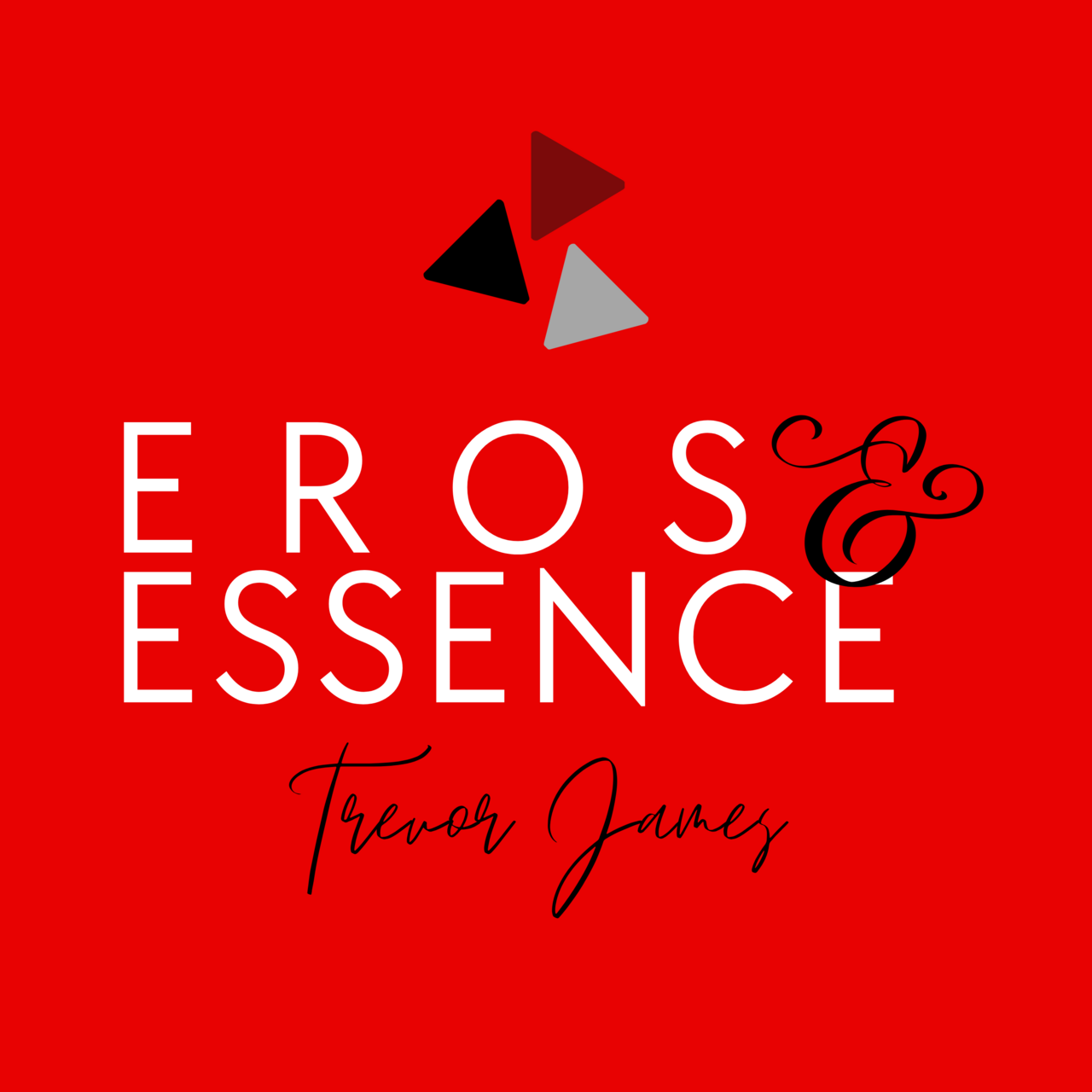 Eros & Essence