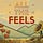 All the Feels • Par Mymy Haegel