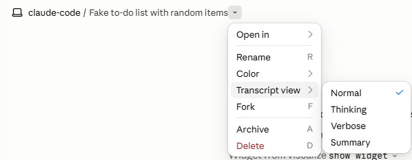 Claude Desktop session context menu with "Transcript view" expanded to show Normal, Thinking, Verbose, and Summary options. Claude Desktop session context menu with "Transcript view" expanded to show Normal, Thinking, Verbose, and Summary options.