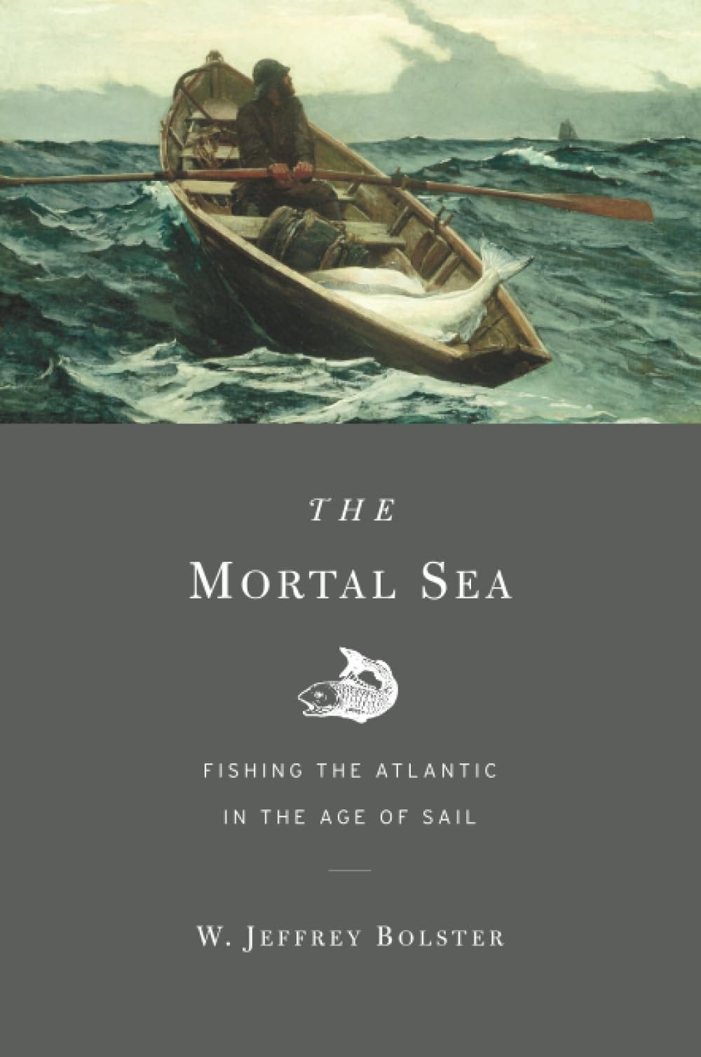 The Mortal Sea: Fishing the Atlantic in the Age of Sail: Bolster, W Jeffrey: 9780674283961: Amazon.com: Books The Mortal Sea: Fishing the Atlantic in the Age of Sail: Bolster, W Jeffrey: 9780674283961: Amazon.com: Books
