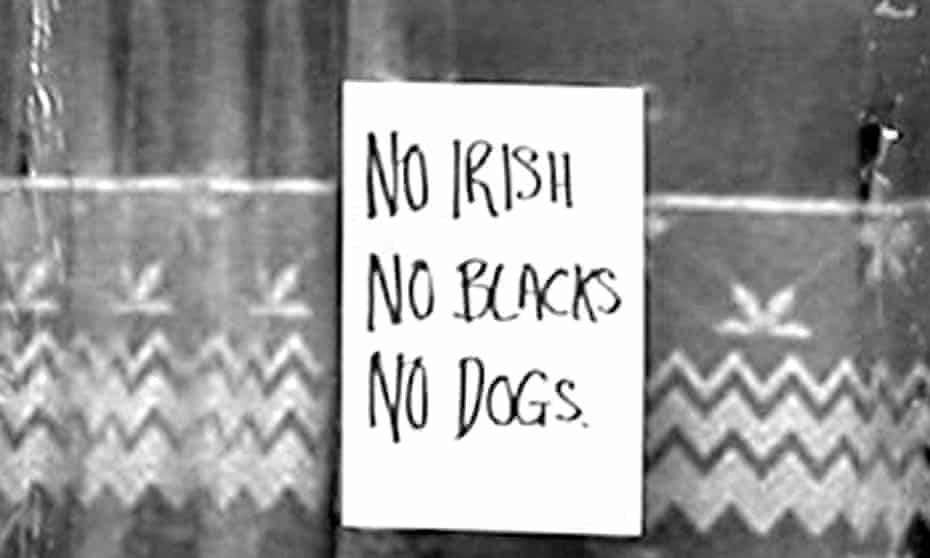 A sign in London reading No irish, no blacks, no dogs A sign in London reading No irish, no blacks, no dogs
