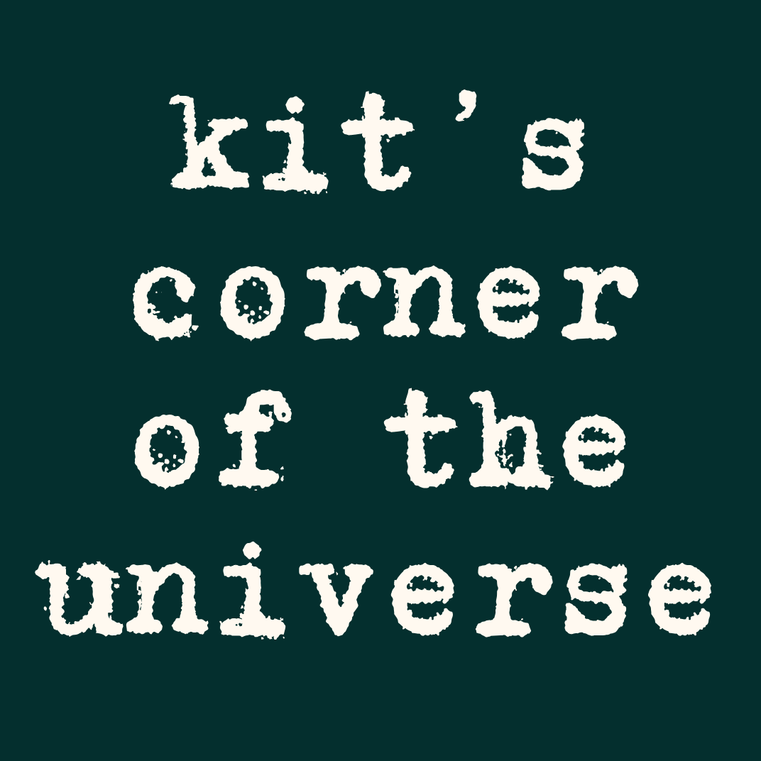 kit's corner of the universe