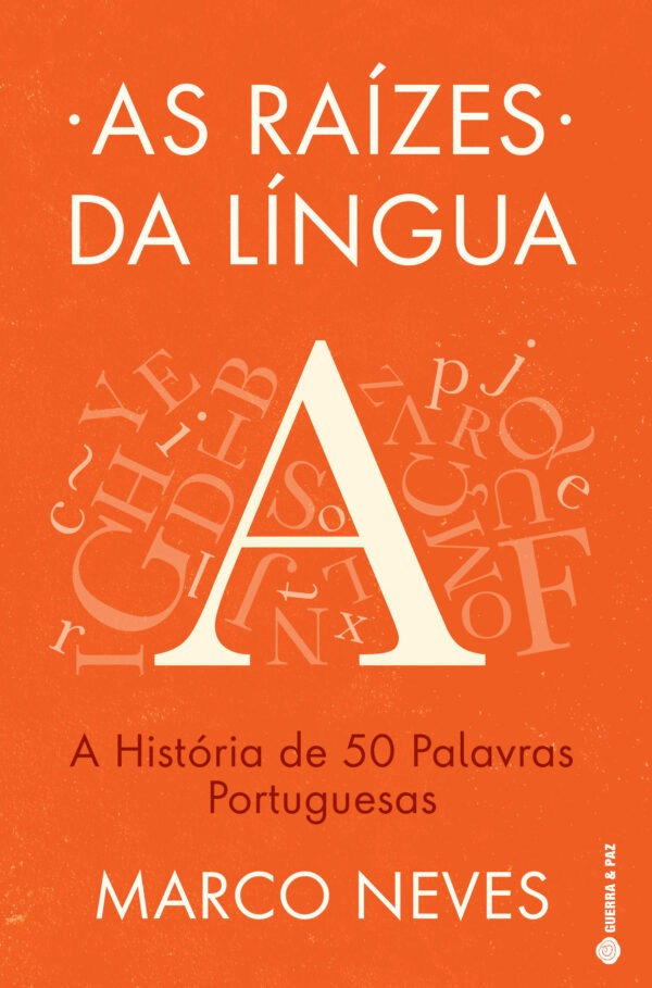 As Raízes da Língua As Raízes da Língua