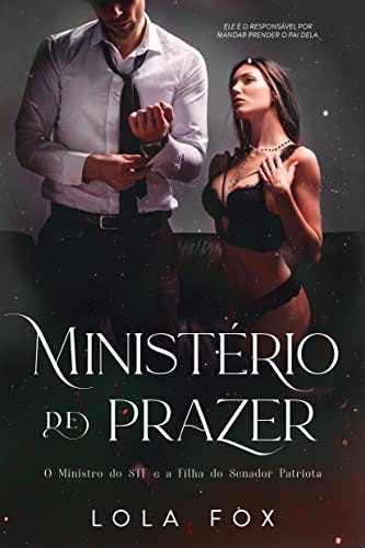 Ministério de Prazer: O Ministro do STF e a Filha do Senador Patriota eBook  : Lola Fox: Amazon.com.br: Livros