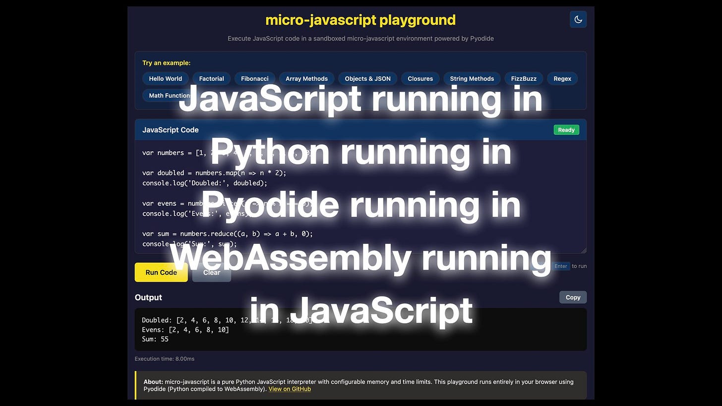 JavaScript running in Python running in Pyodide running in WebAssembly running in JavaScript JavaScript running in Python running in Pyodide running in WebAssembly running in JavaScript