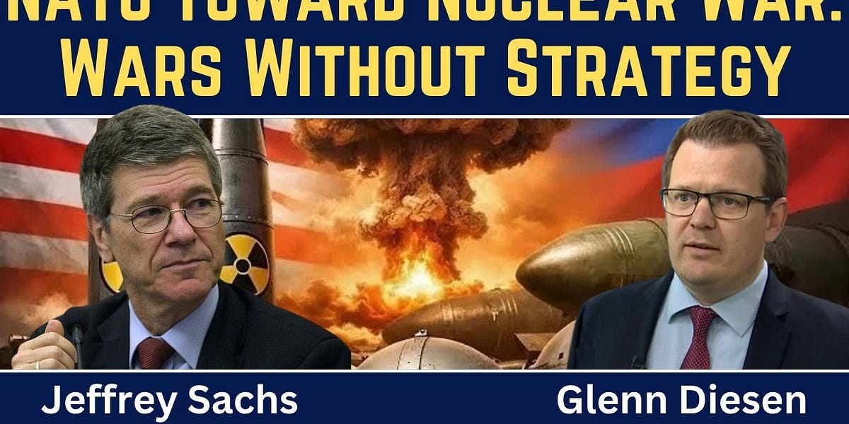 Jeffrey Sachs: Disastrous NATO Summit: Toward Nuclear War with Russia
