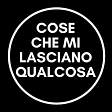 Cose che mi lasciano qualcosa's avatar