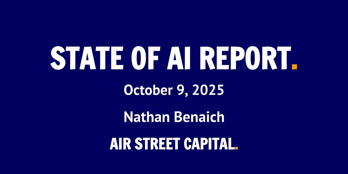 The State of AI Report 2025 [ ! ]
