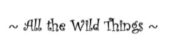 All The Wild Things