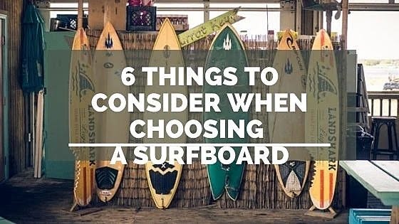 Choosing a surfboard What to consider when choosing a surfboard