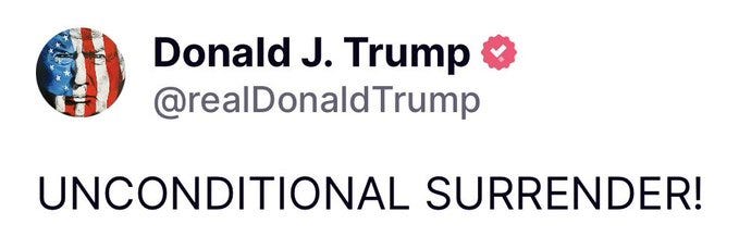 ANI on X: "US President Donald Trump posts on Truth Social, asks Iran for  an unconditional surrender. https://t.co/NyWNAUxGcm" / X ANI on X: "US President Donald Trump posts on Truth Social, asks Iran for  an unconditional surrender. https://t.co/NyWNAUxGcm" / X