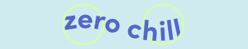 Zero Chill