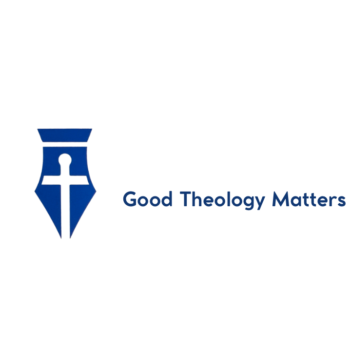 Good Theology Matters