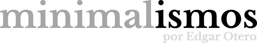 Minimalismos, por Edgar Otero