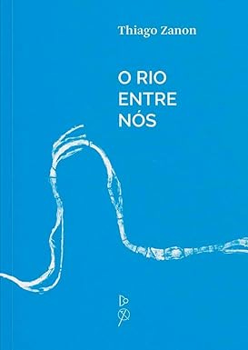 O rio Entre Nós