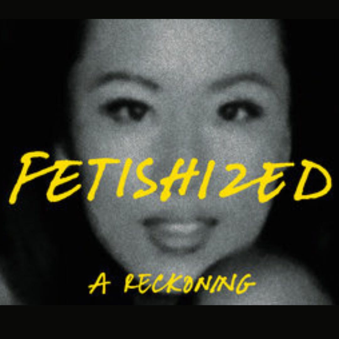 FETISHIZED