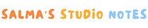 Salma's Studio Notes