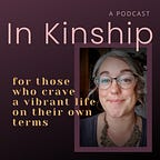 In Kinship | Living Vibrantly