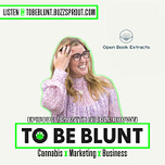 To Be Blunt