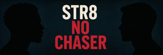 Str8 No Chaser