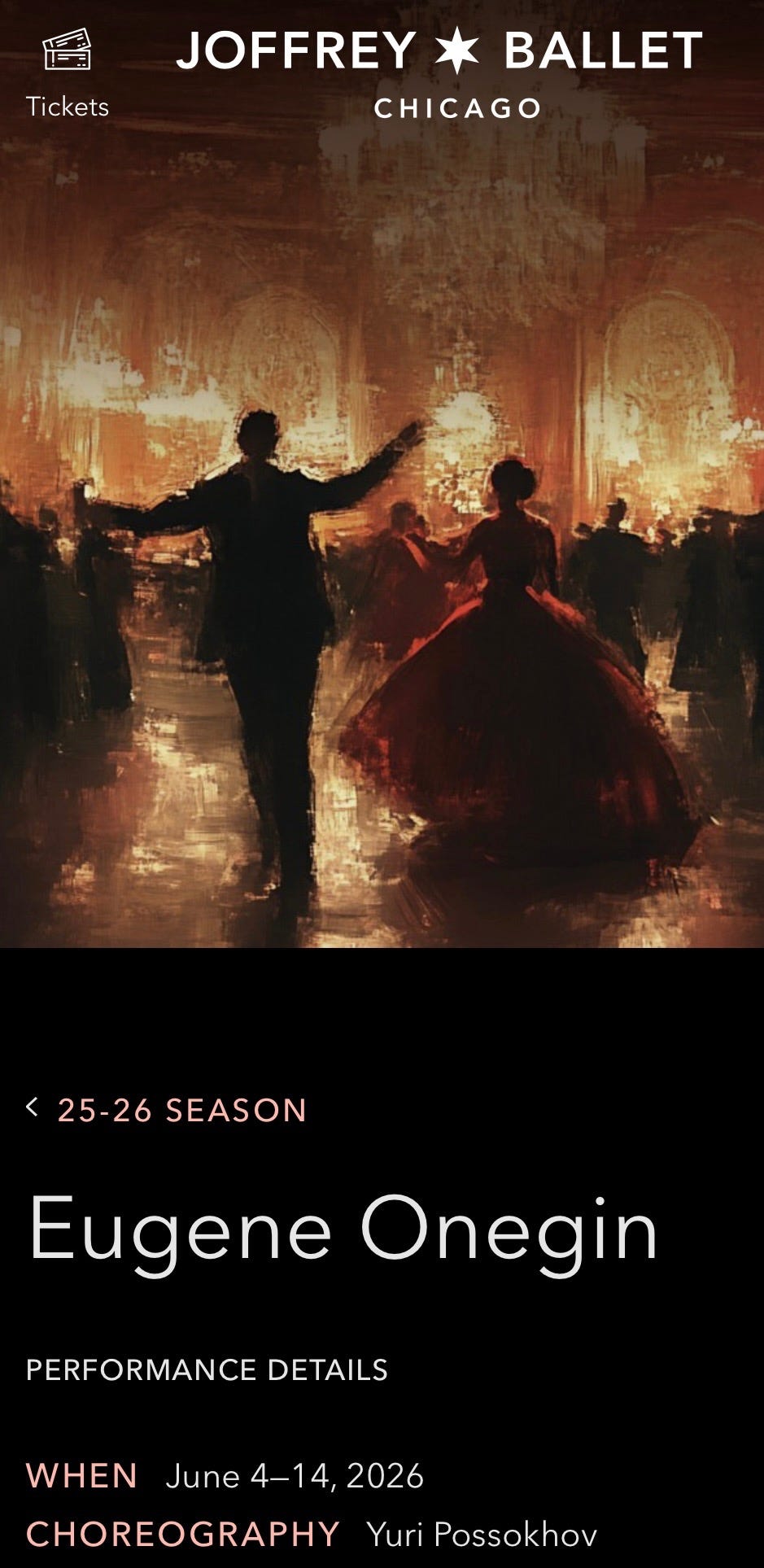 May be a doodle of 4 people, people dancing and text that says 'Tickets JOFFREY CHICAGO BALLET < <25-26 <25-26SEASON SEASON Eugene Onegin PERFORMANCE DETAILS WHEN June 4- 2026 CHOREOGRAPHY Yuri Possokhov hov'