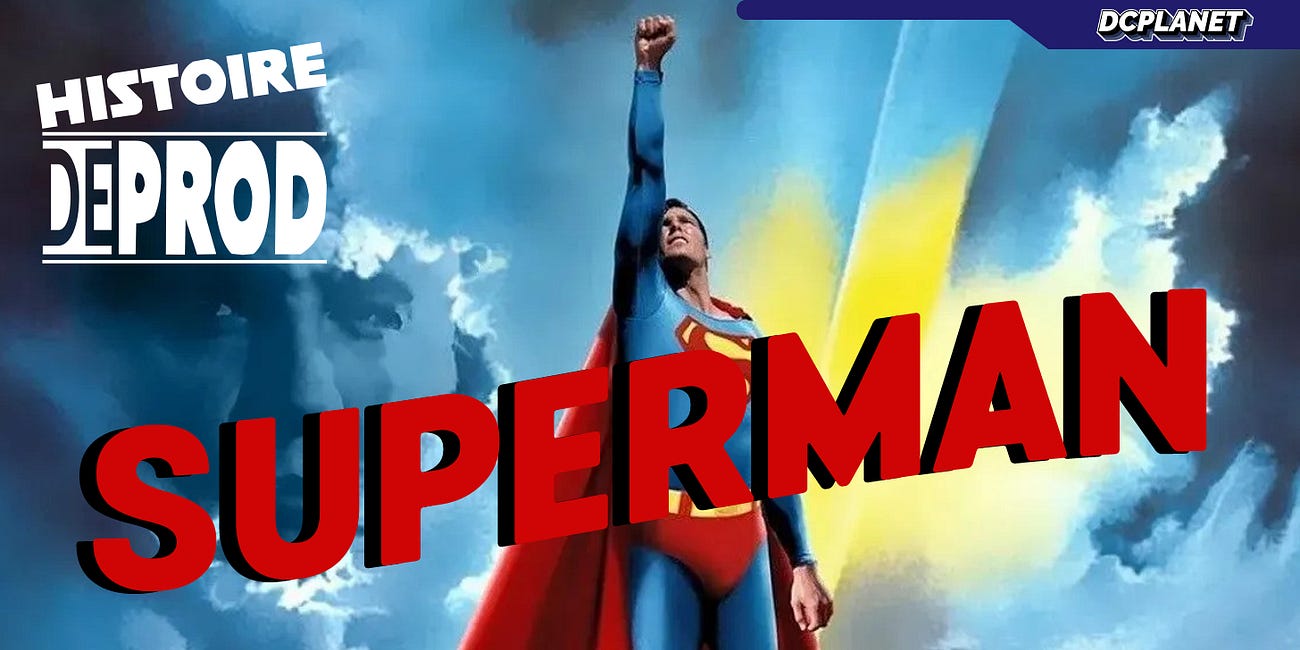 Histoire de prod : Superman