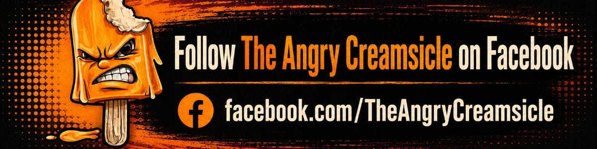 The Angry Creamsicle mascot beside the words “Follow The Angry Creamsicle on Facebook” and the address “facebook.com/TheAngryCreamsicle.”