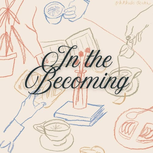 In the becoming