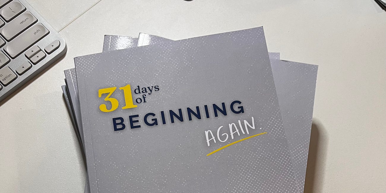 Maybe it's time to Begin. Again.