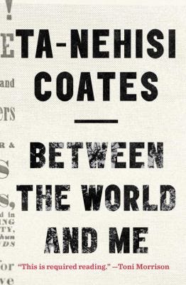 Between The World And Me Between The World And Me
