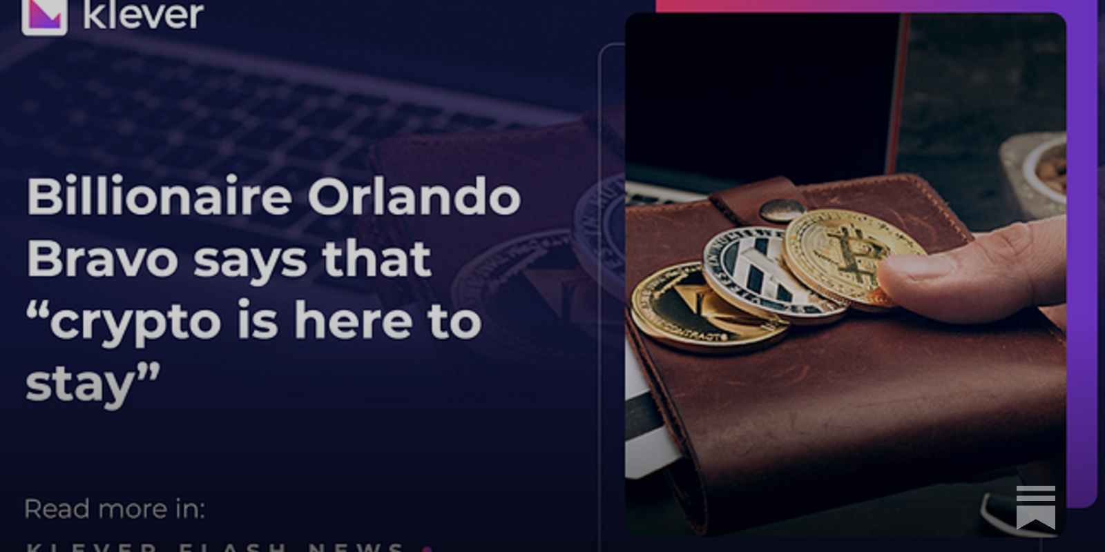Billionaire Orlando Bravo says that “crypto is here to stay”