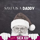 SANTA is a Daddy