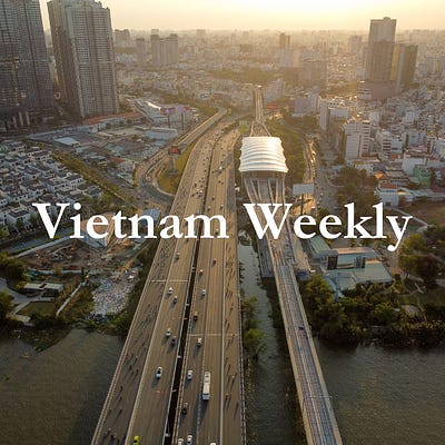 Vietnam Weekly | Michael Tatarski | Substack