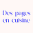 Des Pages en Cuisine