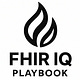 FHIR IQ playbook