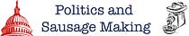 Politics and Sausage Making by Mark Strand