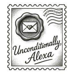 Unconditionally, Alexa