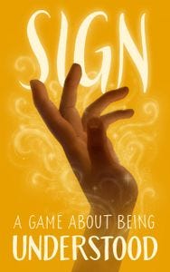 Sign: A Game About Being Understood Cover Artwork