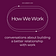 How We Work