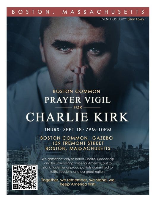 Charlie Kirk with hands raised near his face, set against a city skyline background. Text overlay includes "Boston, Massachusetts," "Prayer Vigil for Charlie Kirk," "Thurs, Sept 18, 7 PM," "Boston Common," "139 Tremont Street, Massachusetts," and a QR code.