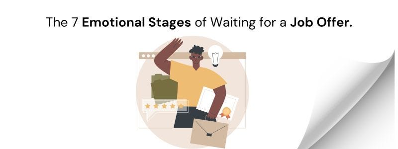 Emotional Stages of Waiting for a Job Offer Emotional Stages of Waiting for a Job Offer