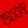 Beyond Craft