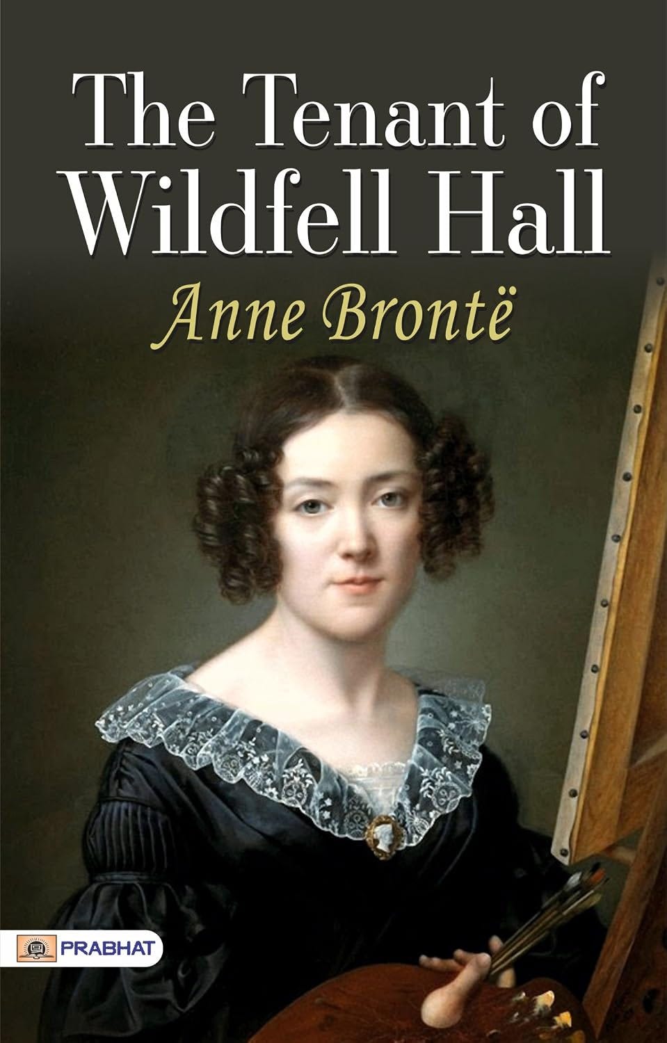 The Tenant of Wildfell Hall: The Tenant of Wildfell Hall is a novel by Anne Bronte, published in ... The Tenant of Wildfell Hall: The Tenant of Wildfell Hall is a novel by Anne Bronte, published in ...
