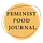 Feminist Food Journal