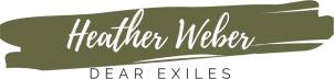 Heather Weber- Dear Exiles