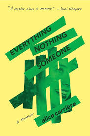 Everything/Nothing/Someone: A Memoir ... Everything/Nothing/Someone: A Memoir ...
