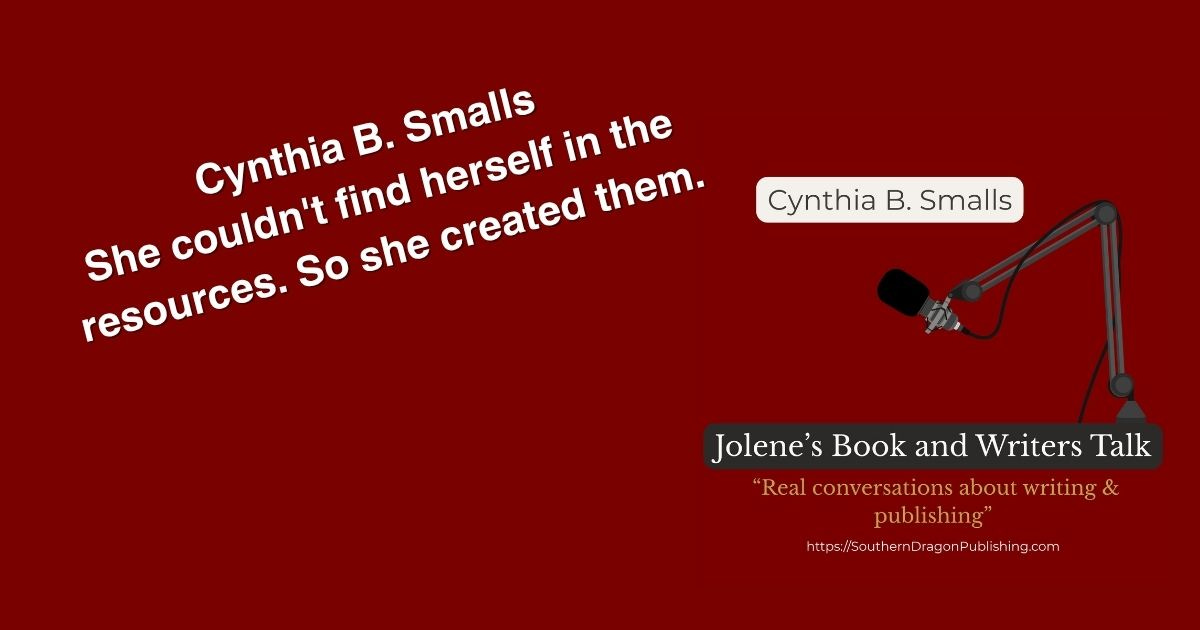 Jolenes Book and Writers Talk Interview with Author Cynthia B Smalls